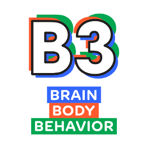 B3: Brain, Body, Behavior.