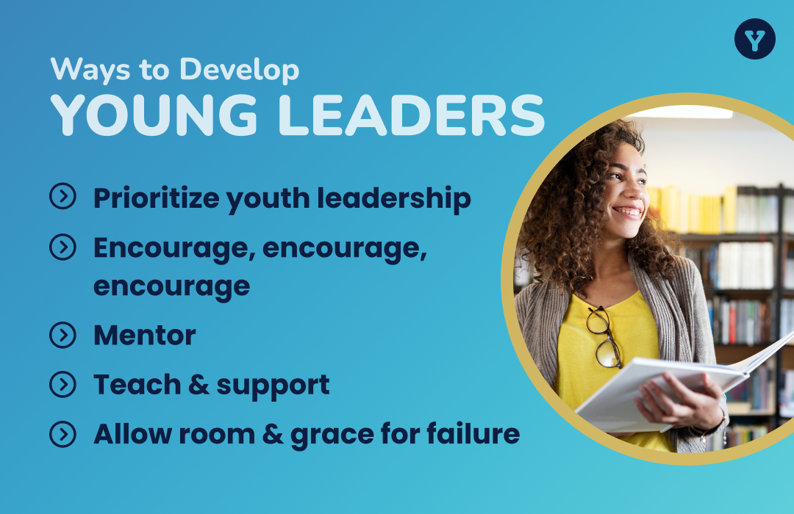 graphic of a teacher smiling and text that reads "ways to develop young leaders"